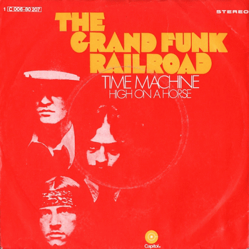 Grand Funk Railroad : Time Machine - High on a Horse